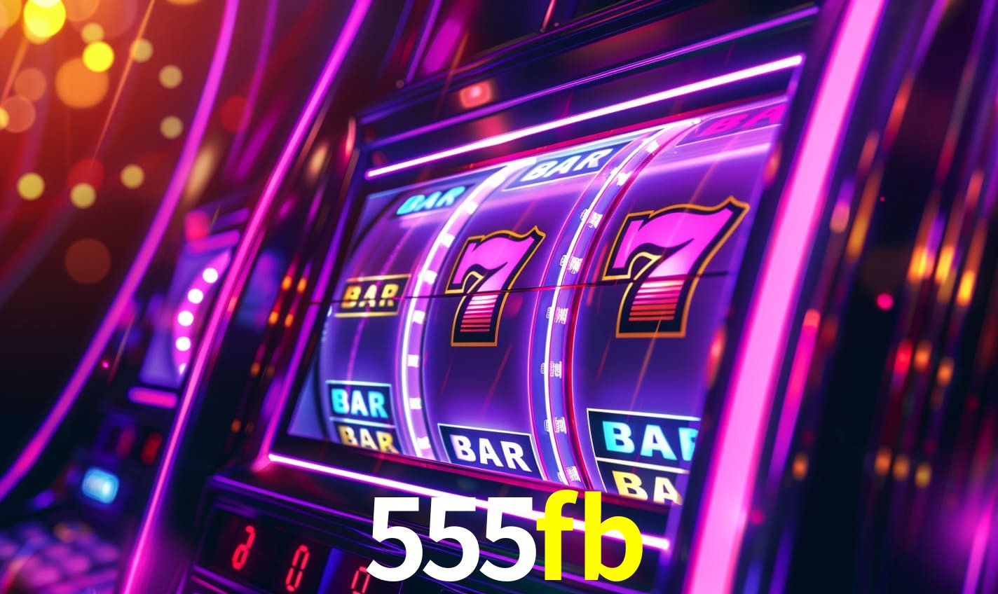 555fb: Seu Cassino Premiado com Pagamentos Rápidos